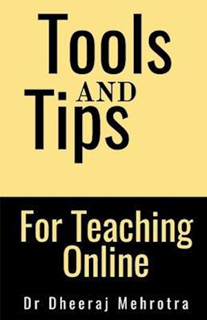 Tools And Tips For Teaching Online