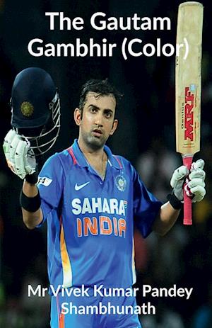 The Gautam Gambhir (Color)