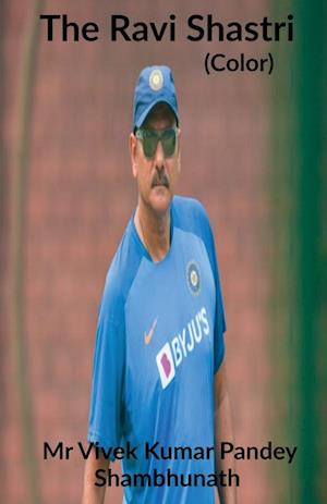 The Ravi Shastri (Color)