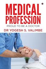 Medical Profession: Proud to Be a Doctor 