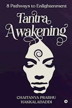 Tantra Awakening: 8 Pathways to Enlightenment 