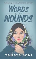 Words of My Wounds: A journey of love, loss and growth 