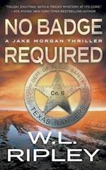 No Badge Required: A Jack Morgan Thriller 