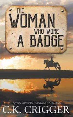 The Woman Who Wore a Badge