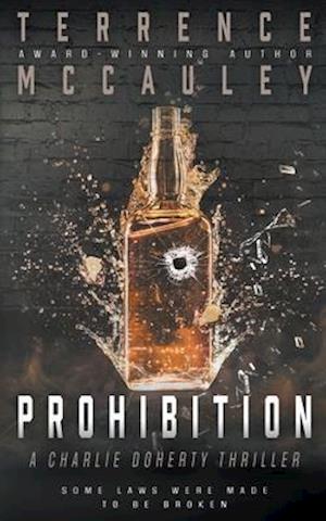 Prohibition: A Charlie Doherty Thriller