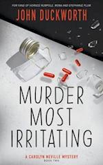 Murder Most Irritating 