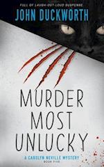 Murder Most Unlucky: A Cozy Mystery 