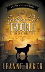 Sniffing Out Trouble: A Cozy Mystery Series 