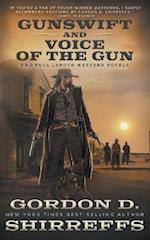 Gunswift and Voice of the Gun: Two Full Length Western Novels 