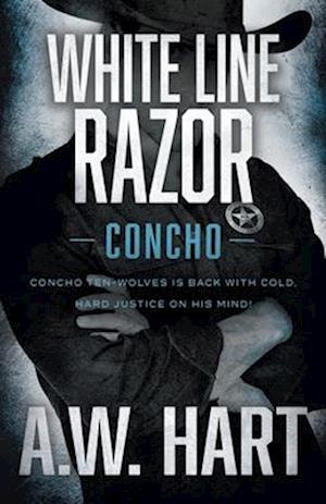 White Line Razor: A Contemporary Western Novel