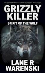 Grizzly Killer: Spirit of the Wolf 