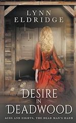 Desire In Deadwood: a Western Romance Novel 