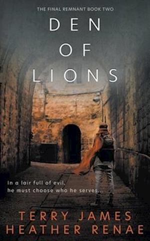 Den of Lions: A Post-Apocalyptic Christian Fantasy