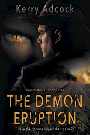 The Demon Eruption: A Christian Thriller