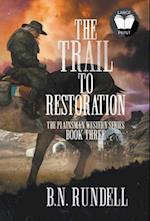 The Trail to Restoration: A Classic Western Series 