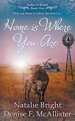 Home is Where You Are: A Christian Western Romance Series 