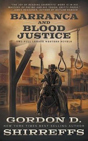 Barranca and Blood Justice: Two Full Length Western Novels