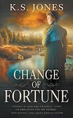 Change of Fortune: A Historical Western Romance Novel 