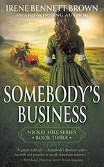 Somebody's Business: A Classic Historical Western Romance Series 