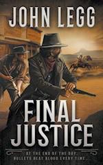 Final Justice: A Western Bounty Hunter Novel 