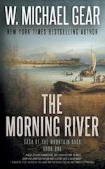 The Morning River: Saga of the Mountain Sage, Book One 