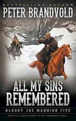 All My Sins Remembered: Classic Western Series 