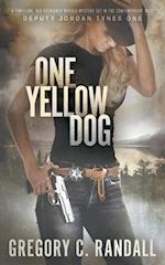 One Yellow Dog: A Deputy Jordan Tynes Modern Western Thriller 