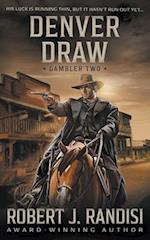 Denver Draw: Gambler Book Two 