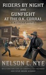 Riders By Night and Gunfight At The O.K. Corral: A Western Double 