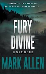 Fury Divine: A Lucas Stone / Primal Justice Novel 