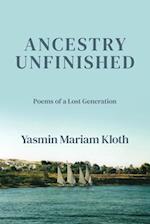 Ancestry Unfinished: Poems of a Lost Generation 