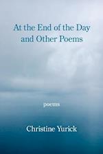 At the End of the Day and Other Poems 