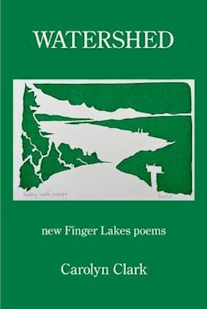 Watershed: new Finger Lakes poems