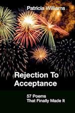 REJECTION to ACCEPTANCE: 57 Poems That Finally Made It 