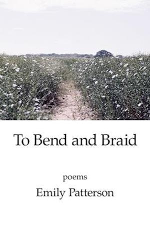 To Bend and Braid