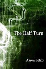 The Half Turn 
