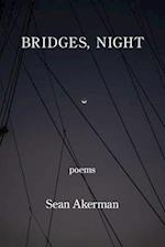 Bridges, Night