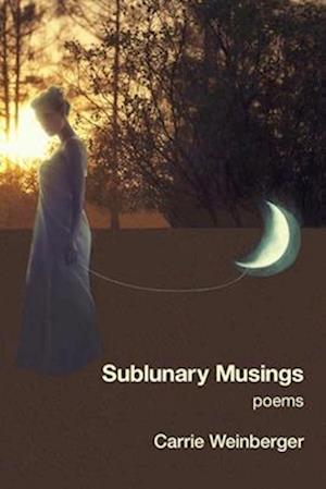 Sublunary Musings