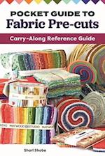 Pocket Guide to Fabric Pre-Cuts