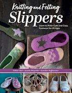 Knitting and Felting Slippers