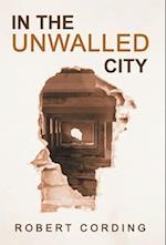 In the Unwalled City 
