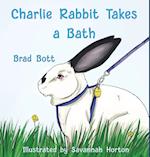 Charlie Rabbit Takes a Bath 