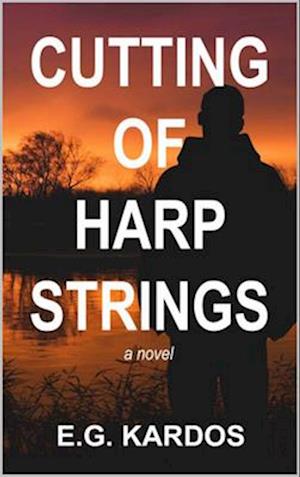 Cutting of Harp Strings : A Novel