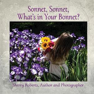 Sonnet, Sonnet, What's in Your Bonnet?