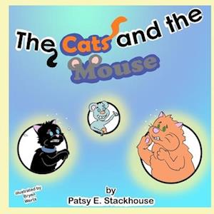 The Cats and the Mouse