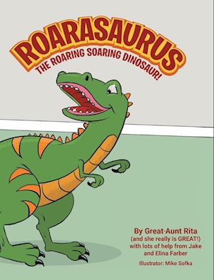 ROARASAURUS THE ROARING SOARING DINOSAUR!