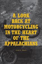 Look Back at Motorcycling in the Heart of the Appalachians