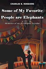 Some of My Favorite People are Elephants