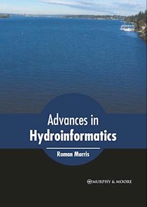 Advances in Hydroinformatics