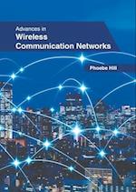 Advances in Wireless Communication Networks 